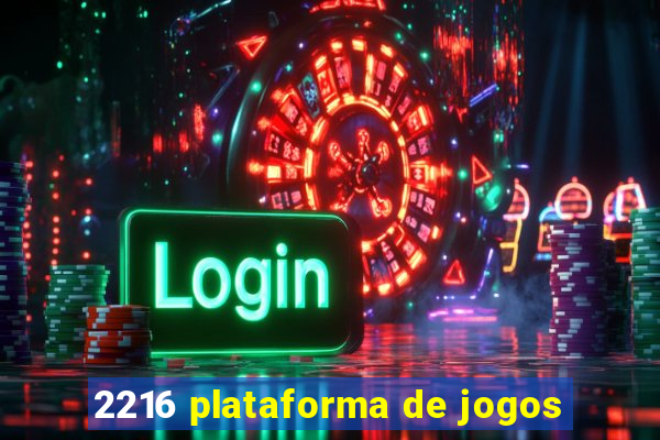 2216 plataforma de jogos